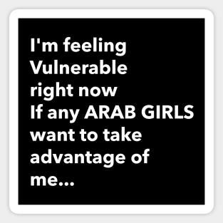 I Love Arab Girls Funny Vulnerable RN Magnet